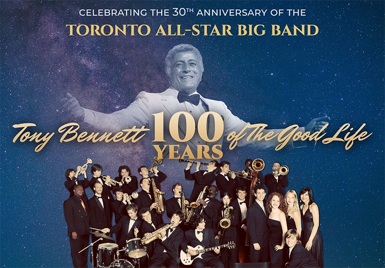 Toronto All-Star Big Band: Tony Bennett 100 Years of the Good Life — official venue or orchestra event artwork