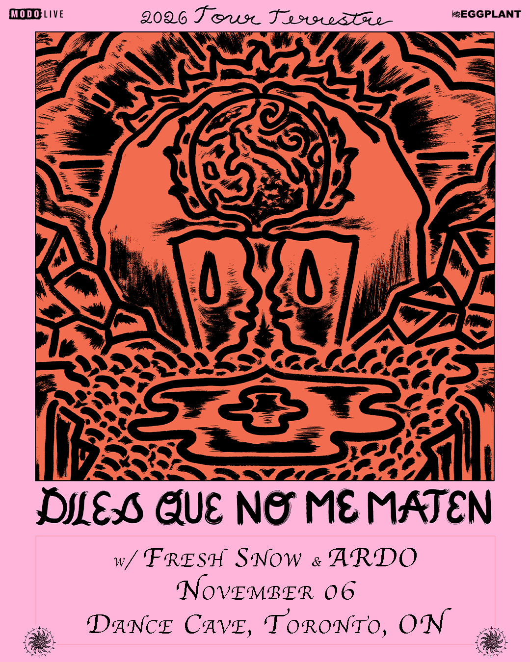 Official event poster for Diles Que No Me Maten w/ Fresh Snow & ARDO
