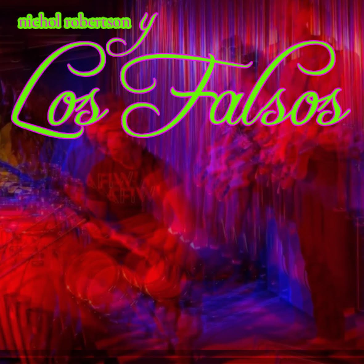 Nichol Robertson y Los Falsos official event artwork