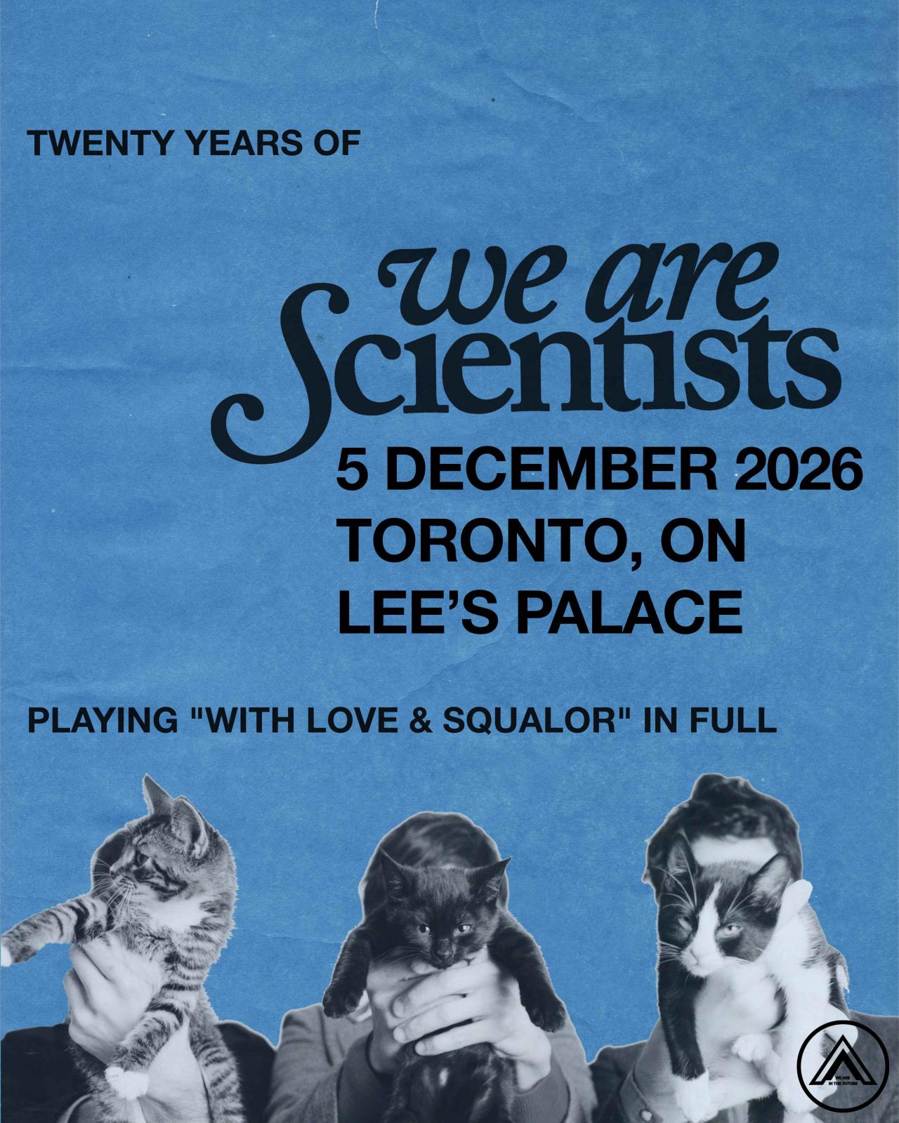 Official event poster for We are Scientists: Playing "With Love & Squalor" In Full